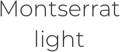 Montserrat font light